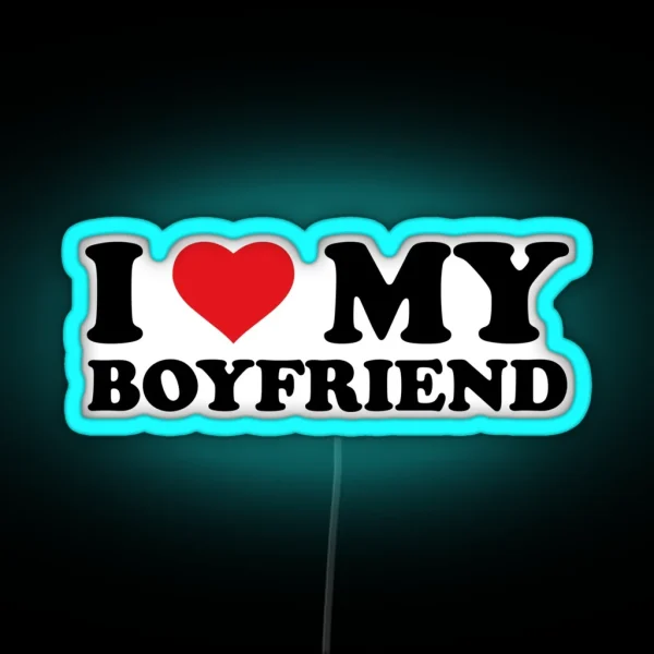 I Love My Boyfriend RGB Neon Sign