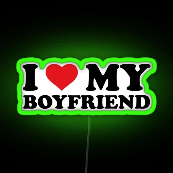I Love My Boyfriend RGB Neon Sign