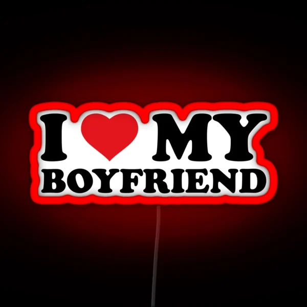 I Love My Boyfriend RGB Neon Sign