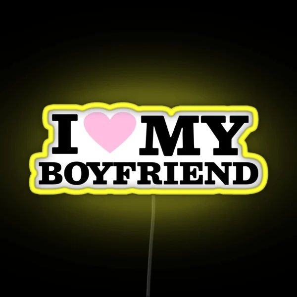 I Love My Boyfriend RGB Neon Sign