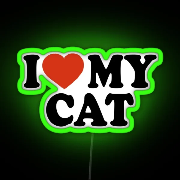 I Love My Cat RGB Neon Sign