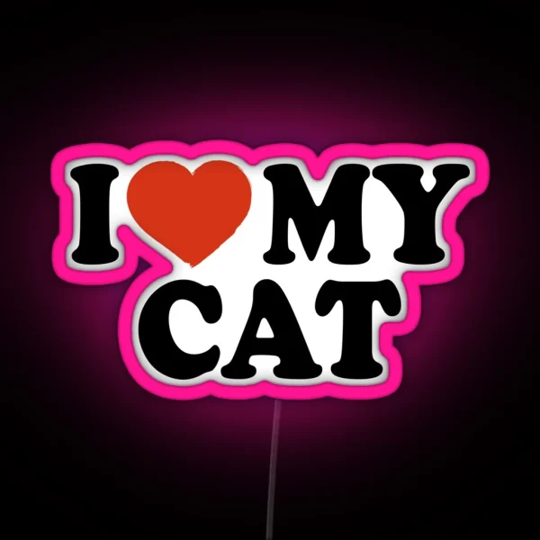 I Love My Cat RGB Neon Sign
