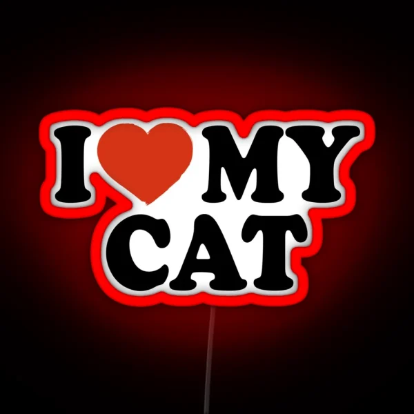 I Love My Cat RGB Neon Sign