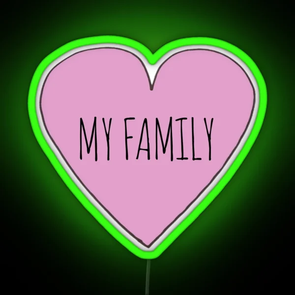 I Love My Family RGB Neon Sign