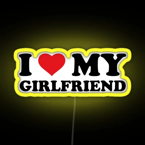 I Love My Girlfriend RGB Neon Sign