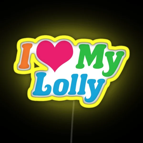 I Love My Lolly RGB Neon Sign