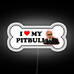 I Love My Pitbull Bumper Led Parody RGB Neon Sign