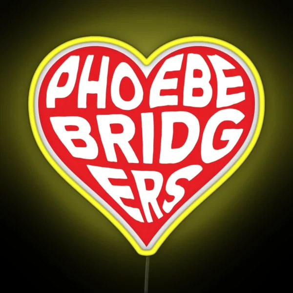 I LOVE PHOEBE BRIDGERS RGB Neon Sign