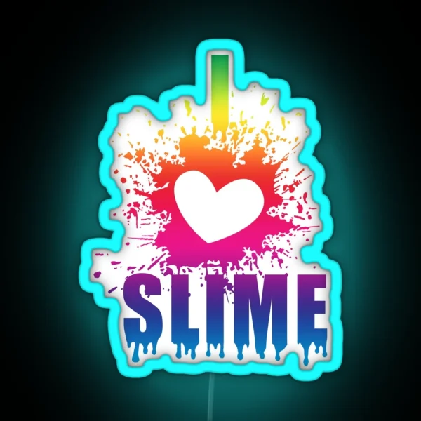 I Love Slime Funny Led Gift Idea For Slime Parties RGB Neon Sign