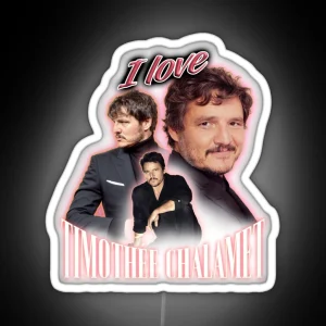 I Love Timothee Chalamet Pedro Pascal Cursed Fan Collage RGB Neon Sign