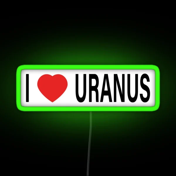 I Love Uranus RGB Neon Sign