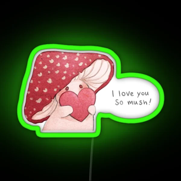I Love You So Mush RGB Neon Sign