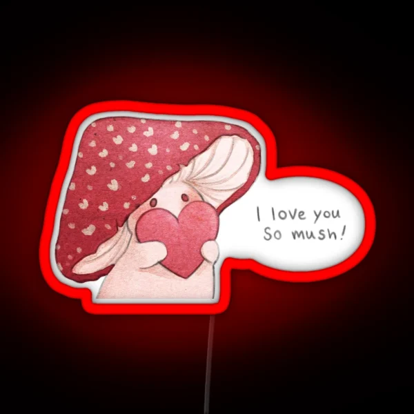 I Love You So Mush RGB Neon Sign