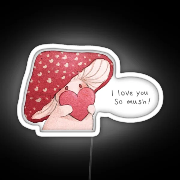 I Love You So Mush RGB Neon Sign