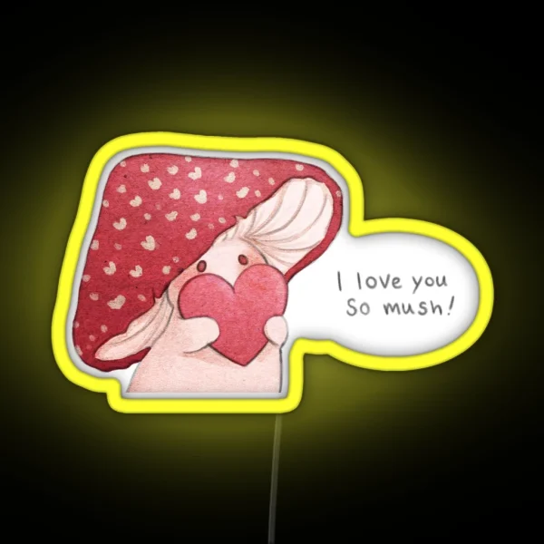 I Love You So Mush RGB Neon Sign