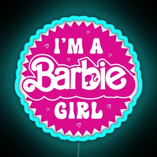 I M A Barbie Girl New Exclusive Design RGB Neon Sign
