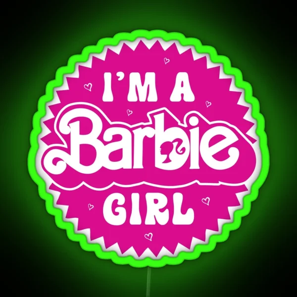I M A Barbie Girl New Exclusive Design RGB Neon Sign