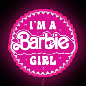 I M A Barbie Girl New Exclusive Design RGB Neon Sign