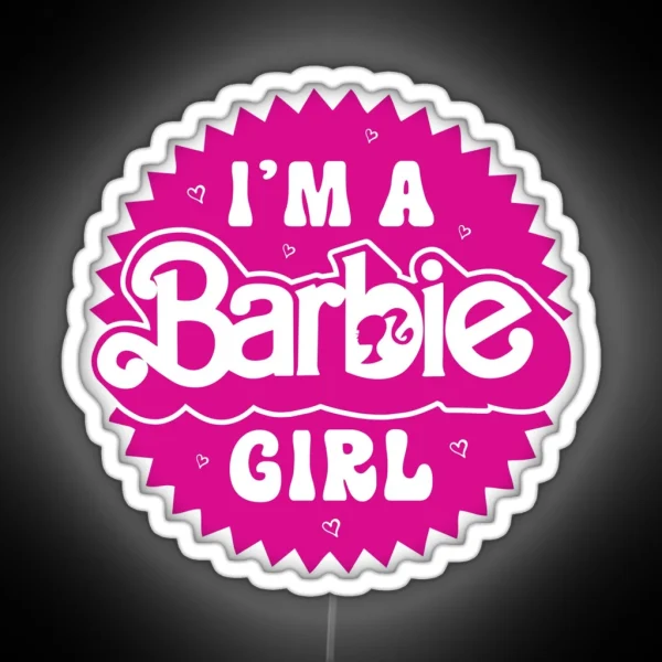 I M A Barbie Girl New Exclusive Design RGB Neon Sign