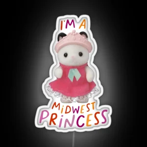 I M A Midwest Princess RGB Neon Sign