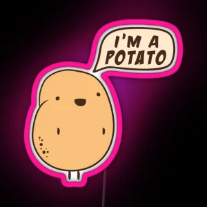 I M A Potato RGB Neon Sign