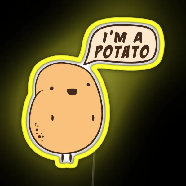 I M A Potato RGB Neon Sign