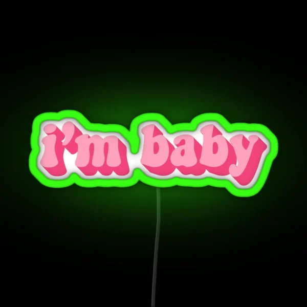 I M BABY RGB Neon Sign