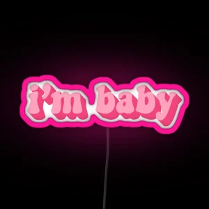 I M BABY RGB Neon Sign