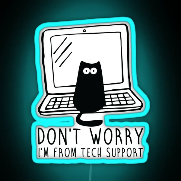 I M From Tech Support RGB Neon Sign