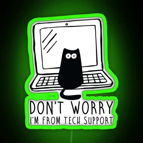I M From Tech Support RGB Neon Sign