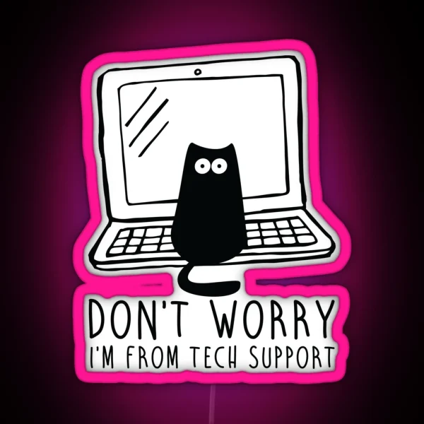 I M From Tech Support RGB Neon Sign