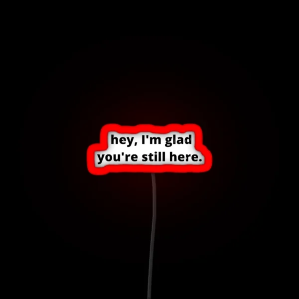I M Glad You Re Here RGB Neon Sign