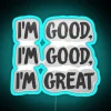 Confident motivation booster featuring colorful 'I'm good' and 'I'm great' signs
