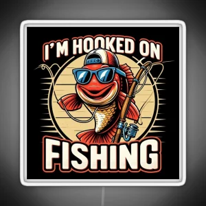 I M Hooked On Fishing RGB Neon Sign