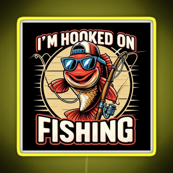 I M Hooked On Fishing RGB Neon Sign