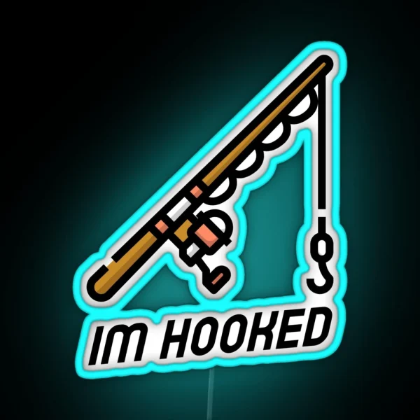 I M Hooked RGB Neon Sign