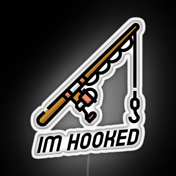 I M Hooked RGB Neon Sign