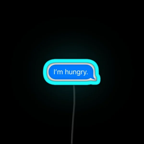 I M Hungry Text RGB Neon Sign