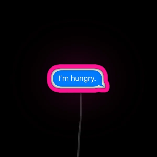I M Hungry Text RGB Neon Sign