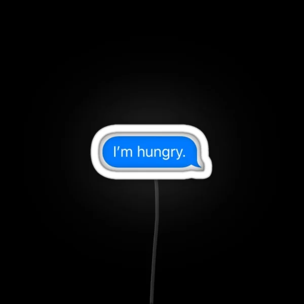 I M Hungry Text RGB Neon Sign