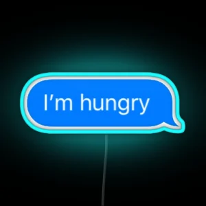 I M Hungry Text RGB Neon Sign