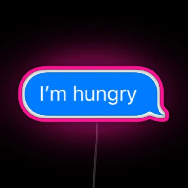 I M Hungry Text RGB Neon Sign