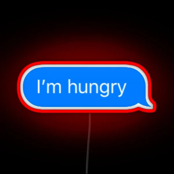 I M Hungry Text RGB Neon Sign
