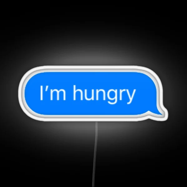 I M Hungry Text RGB Neon Sign