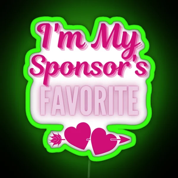 I M My Sponsor S Favorite Addiction Recovery Sobriety RGB Neon Sign