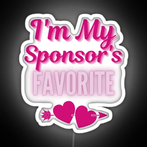 I M My Sponsor S Favorite Addiction Recovery Sobriety RGB Neon Sign