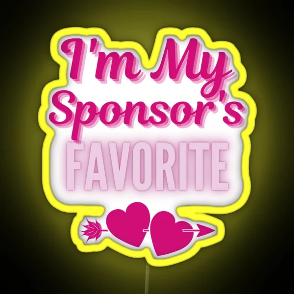 I M My Sponsor S Favorite Addiction Recovery Sobriety RGB Neon Sign