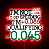 Racing spirit on display with 'I'm Qualifying' colorful LED sign.