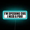 Novelty LED Sign with Humorous 'I'm Speeding' Motif for Cars