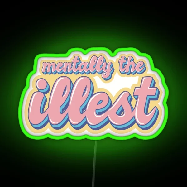 I M The Illest RGB Neon Sign